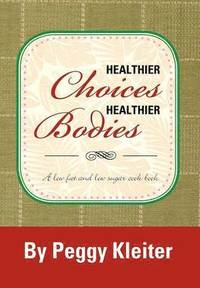 bokomslag Healthier Choices Healthier Bodies