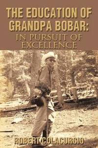 bokomslag The Education of Grandpa Bobar