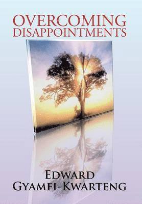 Overcoming Disappointments 1