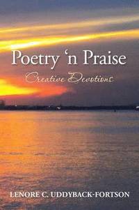 bokomslag Poetry N' Praise...Creative Devotions