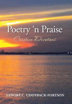 bokomslag Poetry N' Praise...Creative Devotions