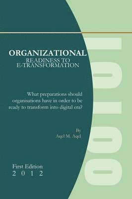 Organizational Readiness to E-Transformation 1