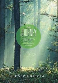 bokomslag Journey Kiszka Family from Innocence Through Darkness to True Light