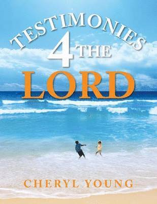 Testimonies 4 the Lord 1