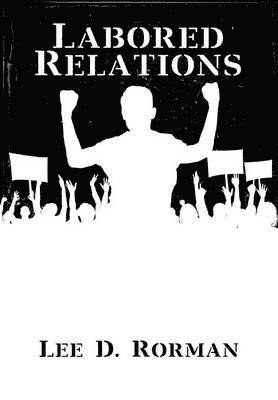 bokomslag Labored Relations