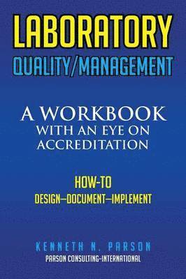 Kenneth N Parson, Kenneth N. Parson - Laboratory Quality/Management, Häftad