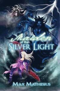 bokomslag Maiden of the Silver Light