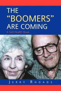bokomslag The Boomers Are Coming