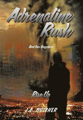 J C Butcher, J. C. Butcher - Adrenaline Rush, Inbunden