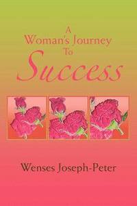bokomslag A Woman's Journey to Success