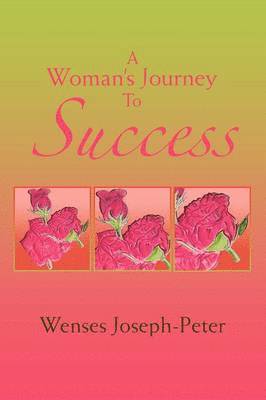 A Woman's Journey to Success 1