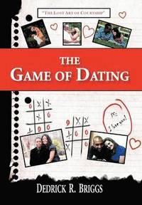 bokomslag The Game of Dating
