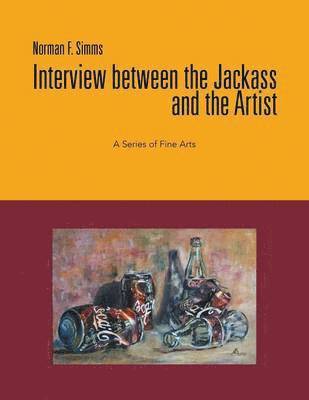 bokomslag Interview Between the Jackass and the Artist