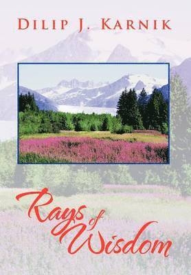 Dilip J Karnik, Dilip J. Karnik - Rays of Wisdom, Inbunden