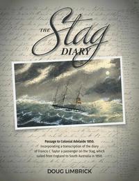 bokomslag The Stag Diary - Passage to Colonial Adelaide 1850