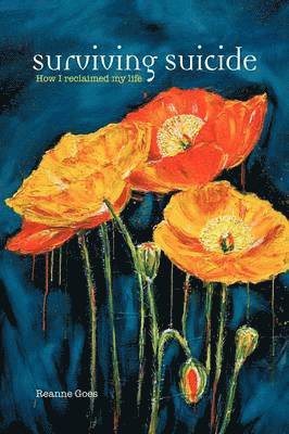 Reanne Goes - Surviving Suicide, Häftad