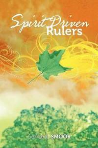 bokomslag Spirit Driven Rulers