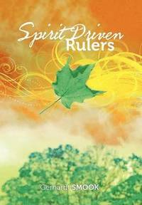 bokomslag Spirit Driven Rulers