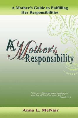 A Mother's Responsibility 1