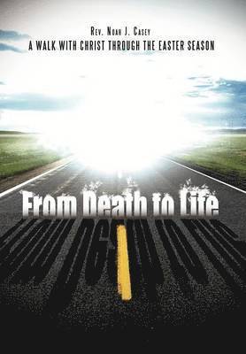 bokomslag From Death to Life