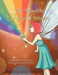 bokomslag The Naughty Princess Fairy