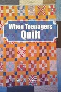 bokomslag When Teenagers Quilt