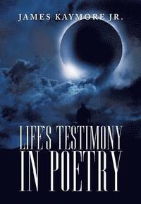 bokomslag Life's Testimony in Poetry