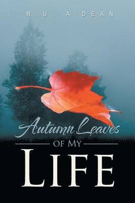 Autumn Leaves of My Life 1