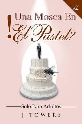 bokomslag Mosca En El Pastel
