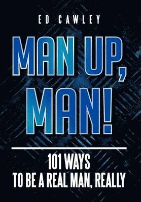 bokomslag Man Up, Man!