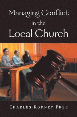 Managing Conflict in the Local Church