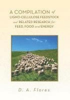 Compilation of Ligno-cellulose Feedstock And Related Research for Feed, Food and Energy 1