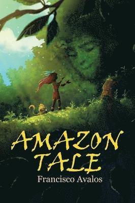 Francisco Avalos - Amazon Tale, Häftad
