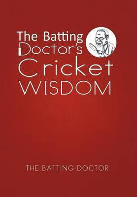 bokomslag The Batting Doctor's Cricket Wisdom