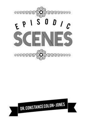 Episodic Scenes 1