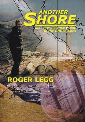 Roger Legg - Another Shore, Inbunden