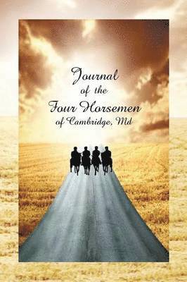 Robert Davis - Journal of the Four Horsemen of Cambridge, MD, Häftad