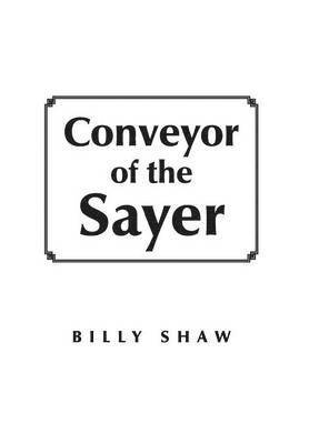 Conveyor of the Sayer 1