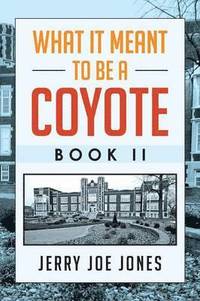 bokomslag What It Meant to be a Coyote Book II