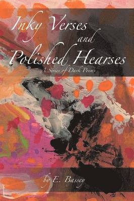 Inky Verses and Polished Hearses