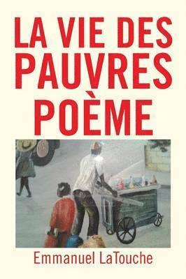 bokomslag Vie Des Pauvres Poeme
