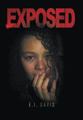 E I Davis, E. I. Davis, E.I. Davis - Exposed, Inbunden