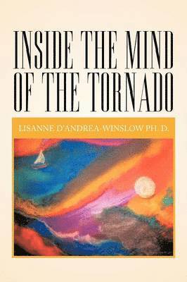 Inside The Mind Of The Tornado 1