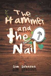 bokomslag The Hammer and the Nail