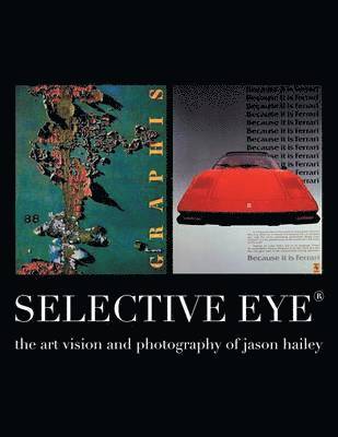 Jason Hailey - Selective Eye (R), Häftad