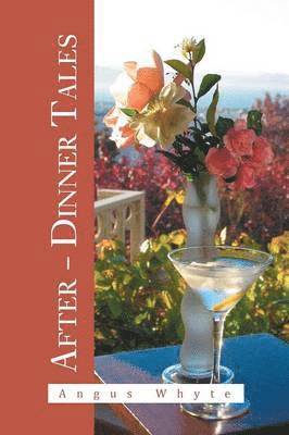 Angus Whyte - After - Dinner Tales, Häftad