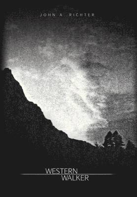 John A Richter, John A. Richter - Western Walker, Inbunden