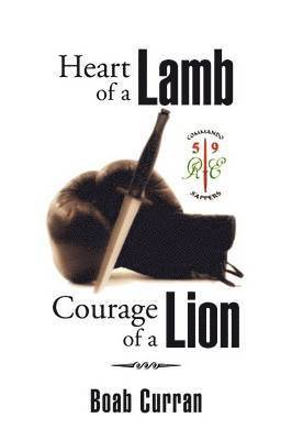 Boab Curran - Heart of a Lamb Courage of a Lion, Häftad