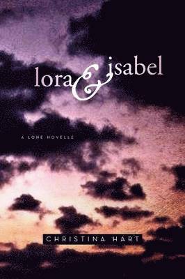 Christina Hart - Lora & Isabel, Häftad