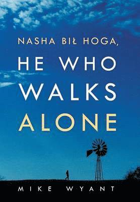 bokomslag Nasha Bil Hoga, He Who Walks Alone